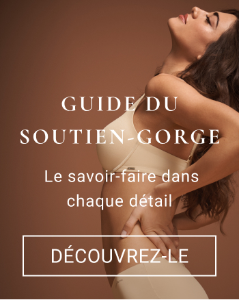 Découvrez-le - Guide du soutien-gorge